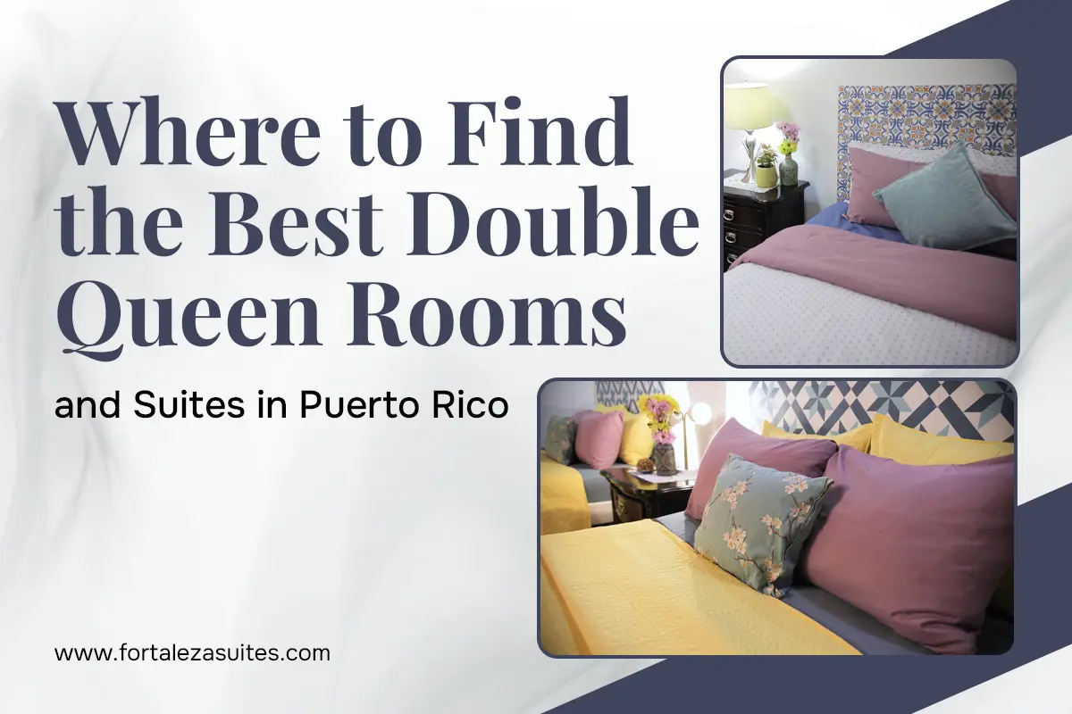 Double Queen Rooms in Puerto Rico